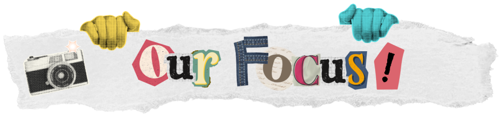 Our_Focus.png